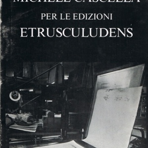 Michele Cascella per le edizioni Etrusculudens
