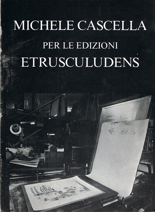 Michele Cascella per le edizioni Etrusculudens
