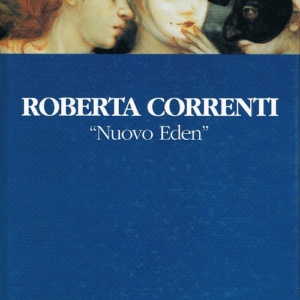 Catalogo della mostra Nuovo Eden di Roberta Correnti