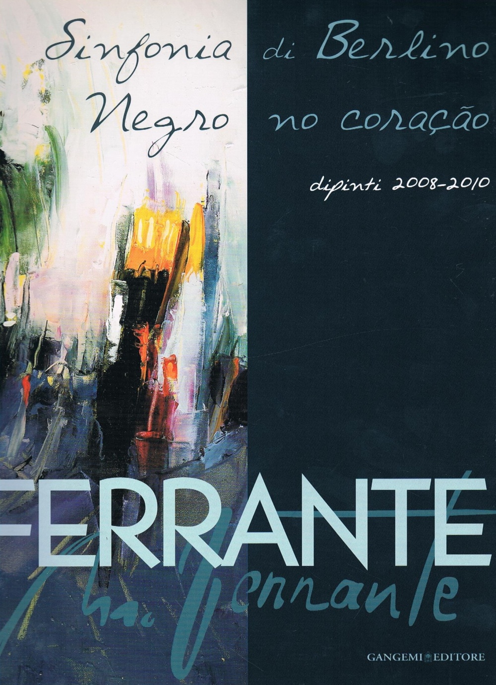 Catalogo della mostra Sinfonia di Berlino di Mario Ferrante