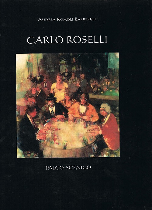 Catalogo della mostra Palco-scenico di Carlo Roselli
