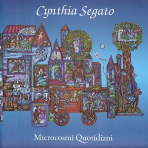 Catalogo della mostra Microcosmi quotidiani di Cynthia Segato